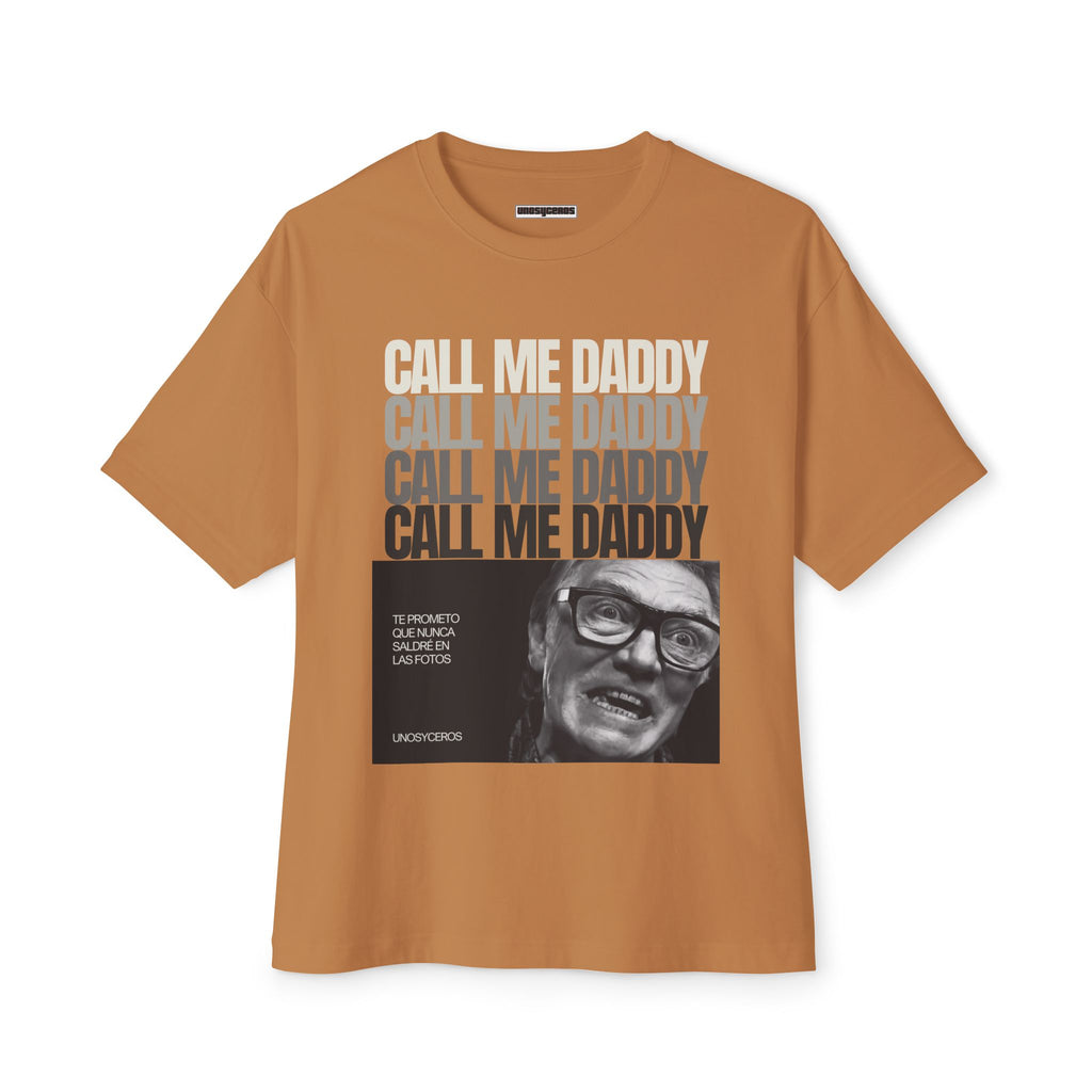 Call me Daddy - Unisex Oversized Boxy Tee