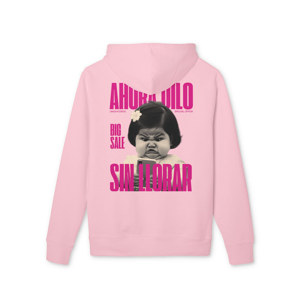 Ahora dilo sin llorar NIÑITA - Unisex Cruiser 2.0 Hoodie