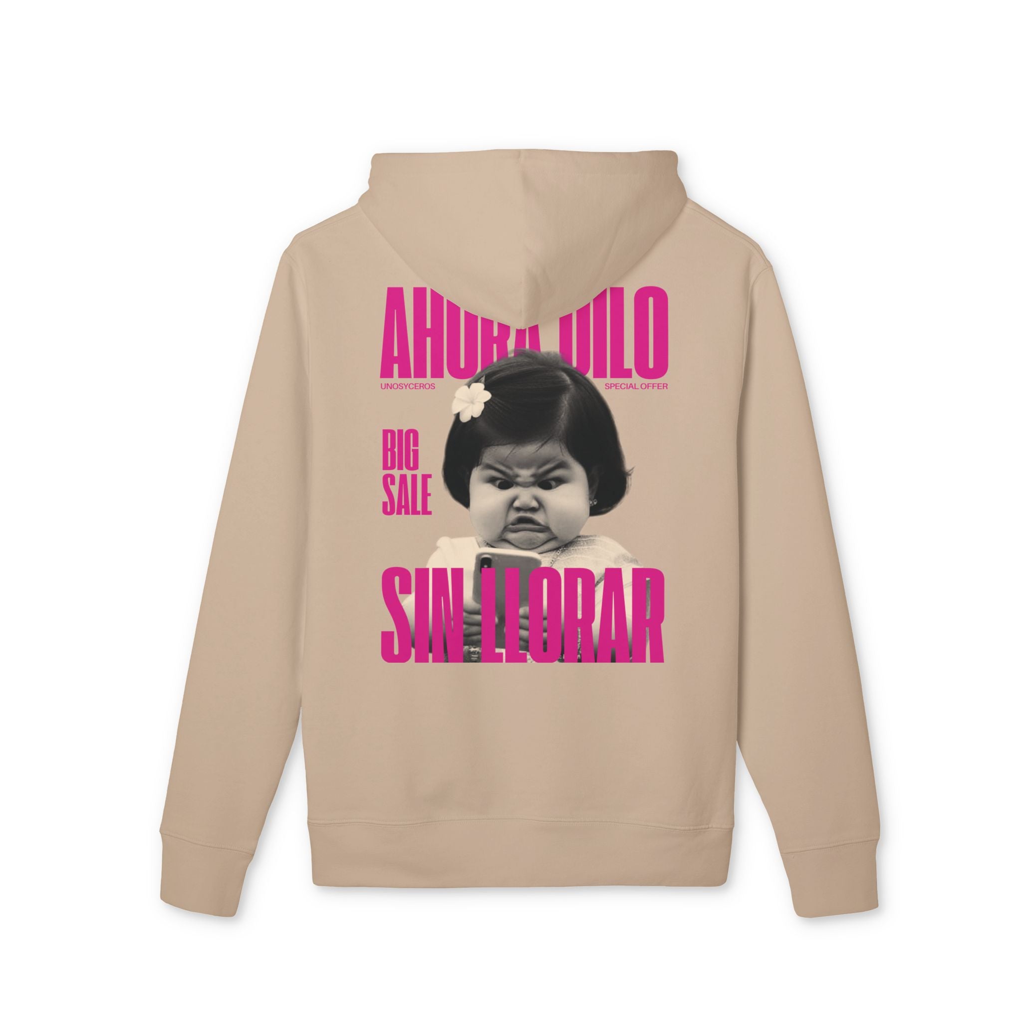 Ahora dilo sin llorar NIÑITA - Unisex Cruiser 2.0 Hoodie