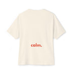 Calm. - Unisex Oversized Boxy Tee