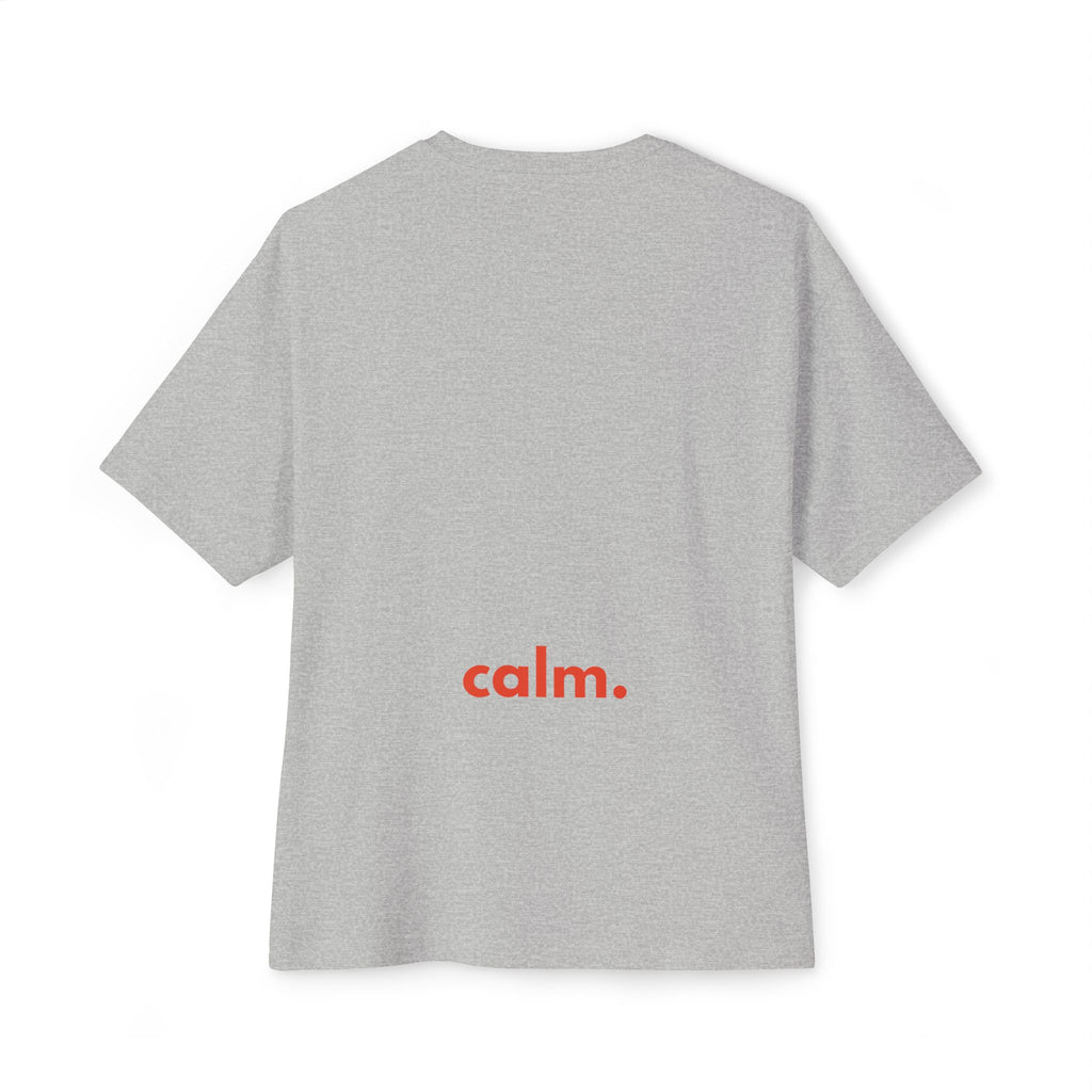 Calm. - Unisex Oversized Boxy Tee