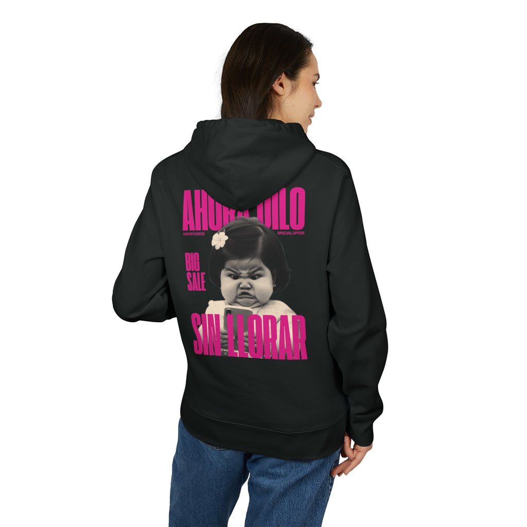 Ahora dilo sin llorar NIÑITA - Unisex Cruiser 2.0 Hoodie