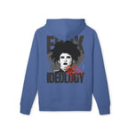 Fuck Ideology - Unisex Cruiser 2.0 Hoodie