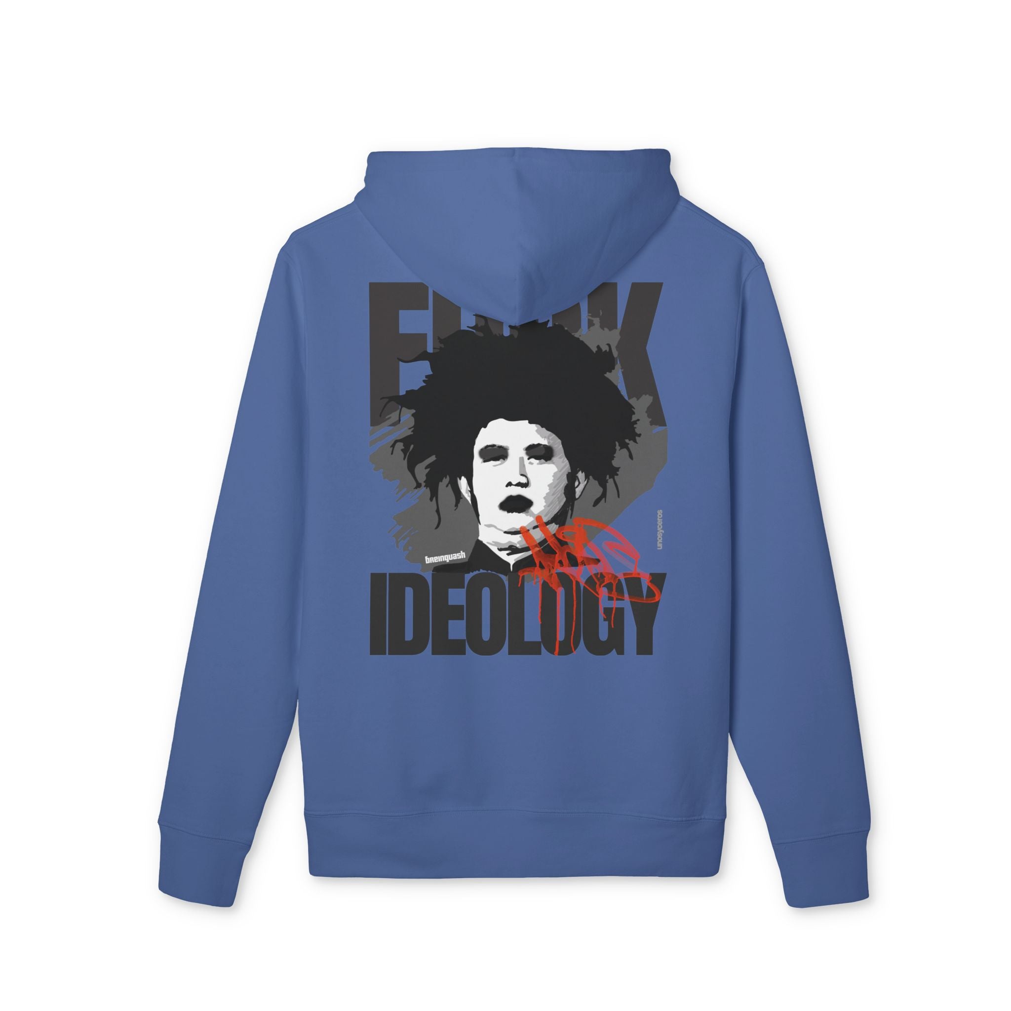 Fuck Ideology - Unisex Cruiser 2.0 Hoodie
