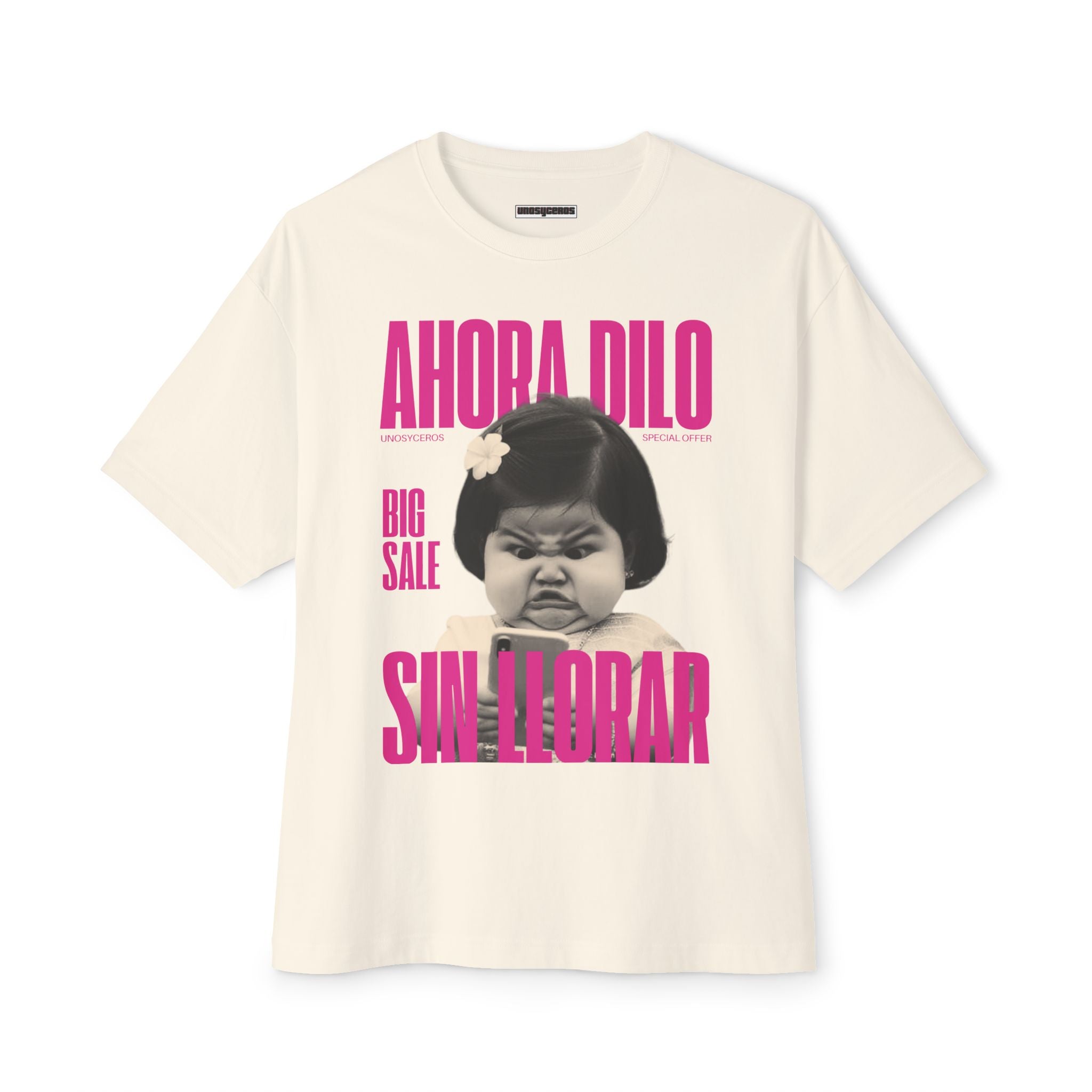 Ahora dilo sin llorar NIÑITA - Unisex Oversized Boxy Tee