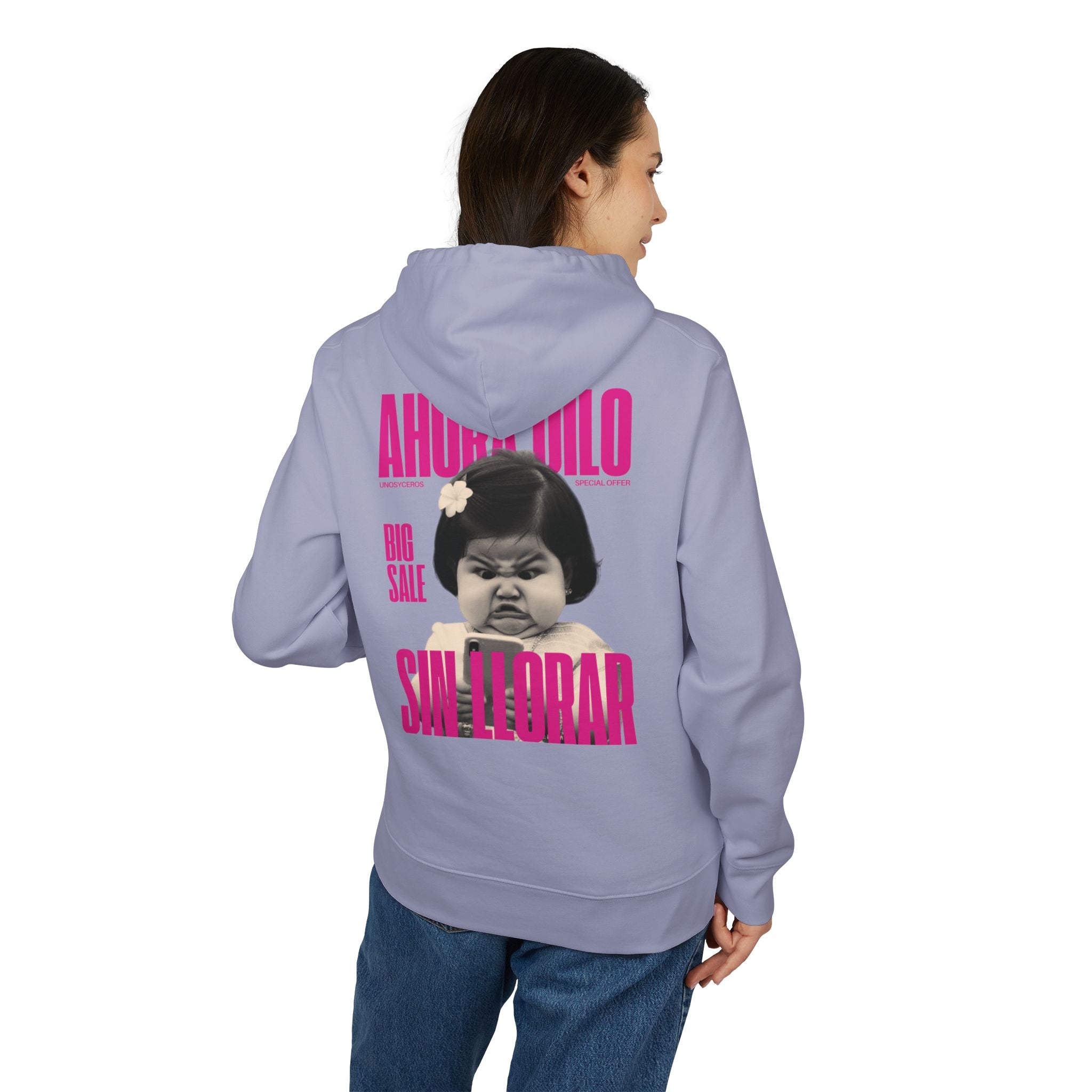 Ahora dilo sin llorar NIÑITA - Unisex Cruiser 2.0 Hoodie