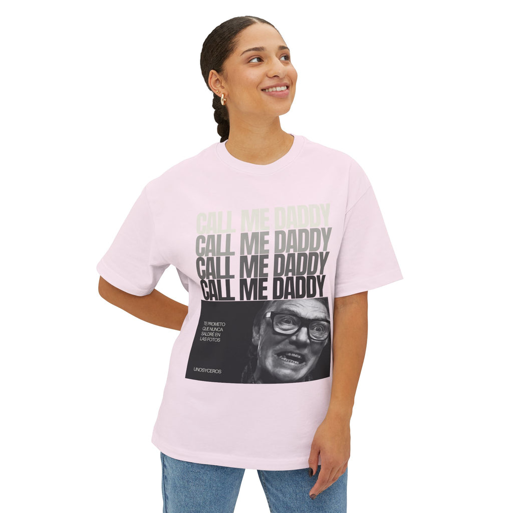 Call me Daddy - Unisex Oversized Boxy Tee