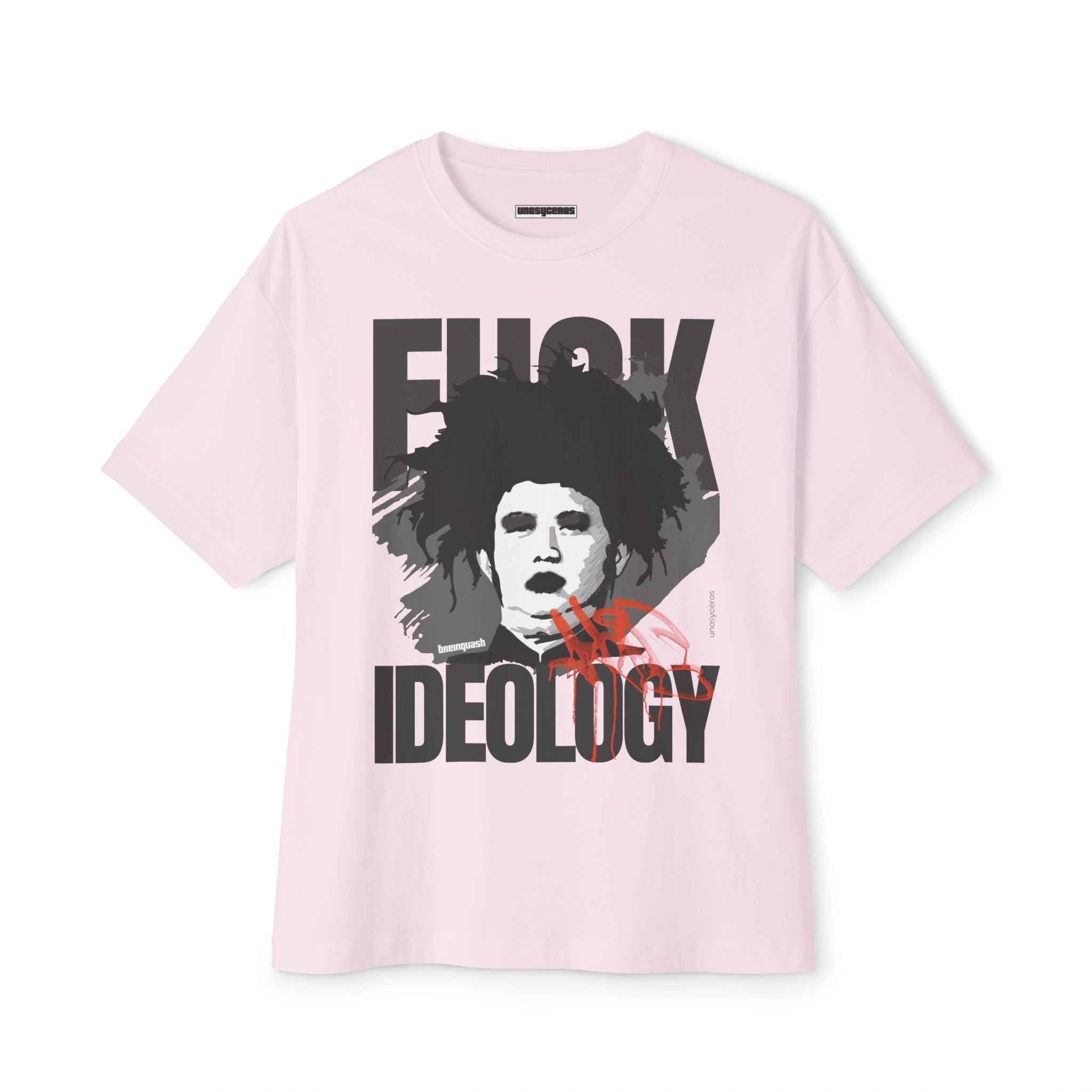 Fuck Ideology - Unisex Oversized Boxy Tee