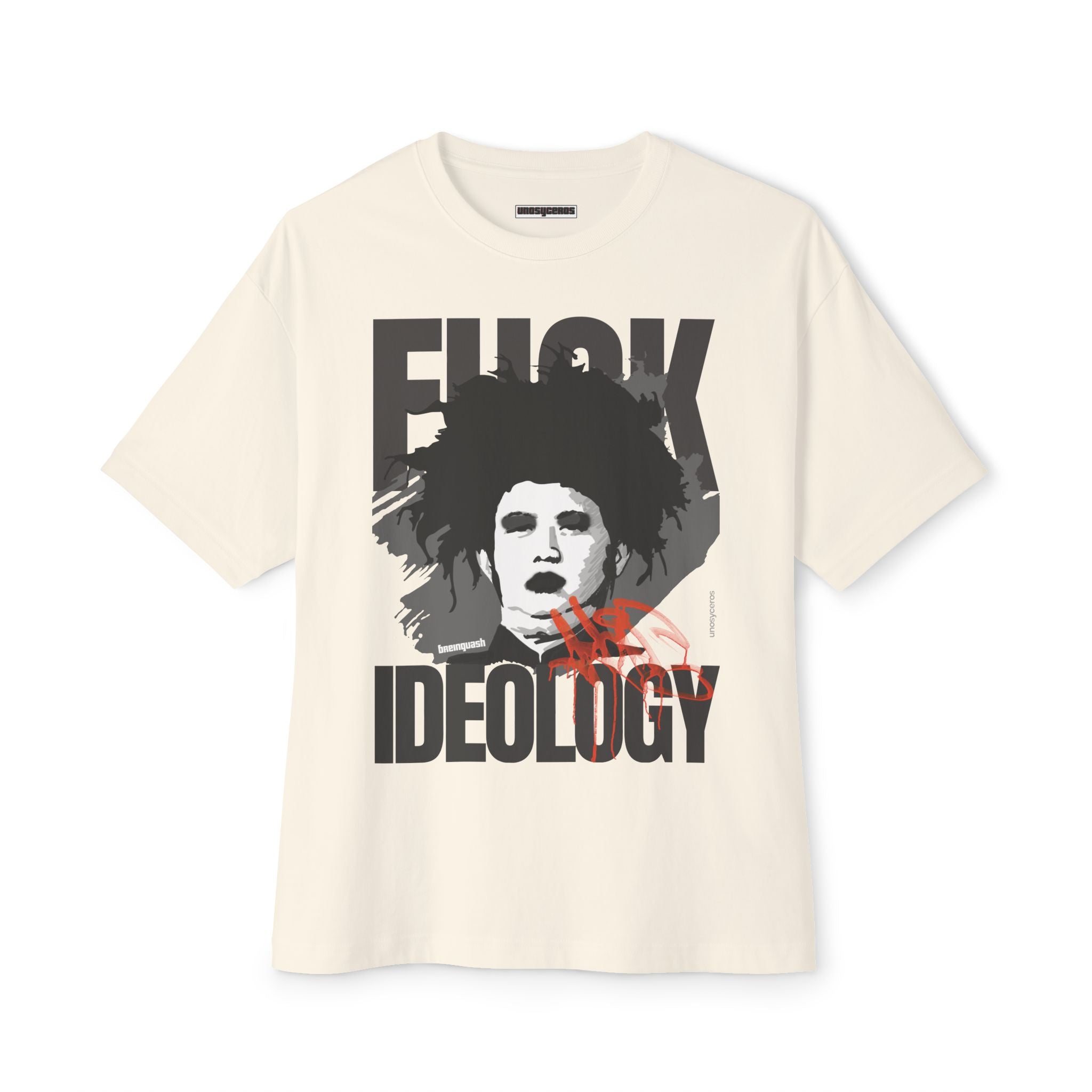 Fuck Ideology - Unisex Oversized Boxy Tee