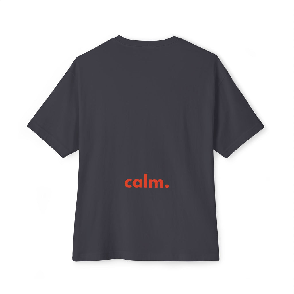 Calm. - Unisex Oversized Boxy Tee