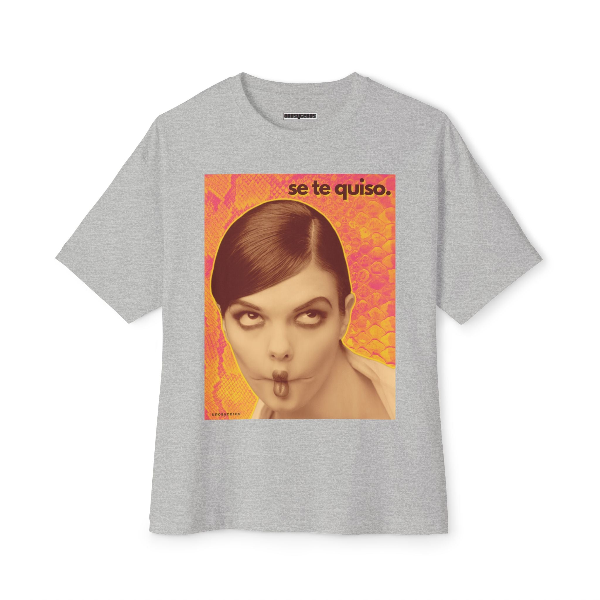 Se te quiso... - Unisex Oversized Boxy Tee