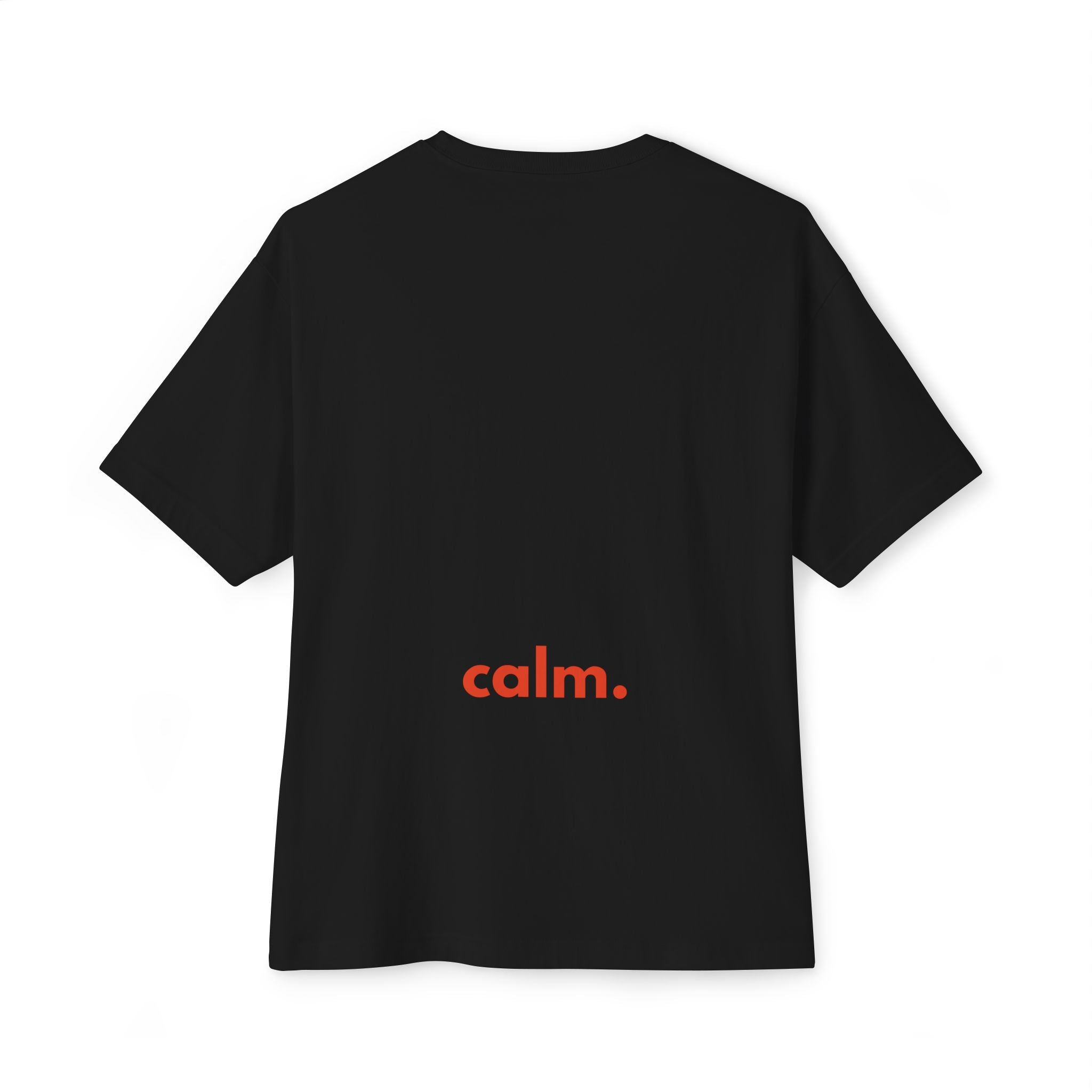 Calm. - Unisex Oversized Boxy Tee