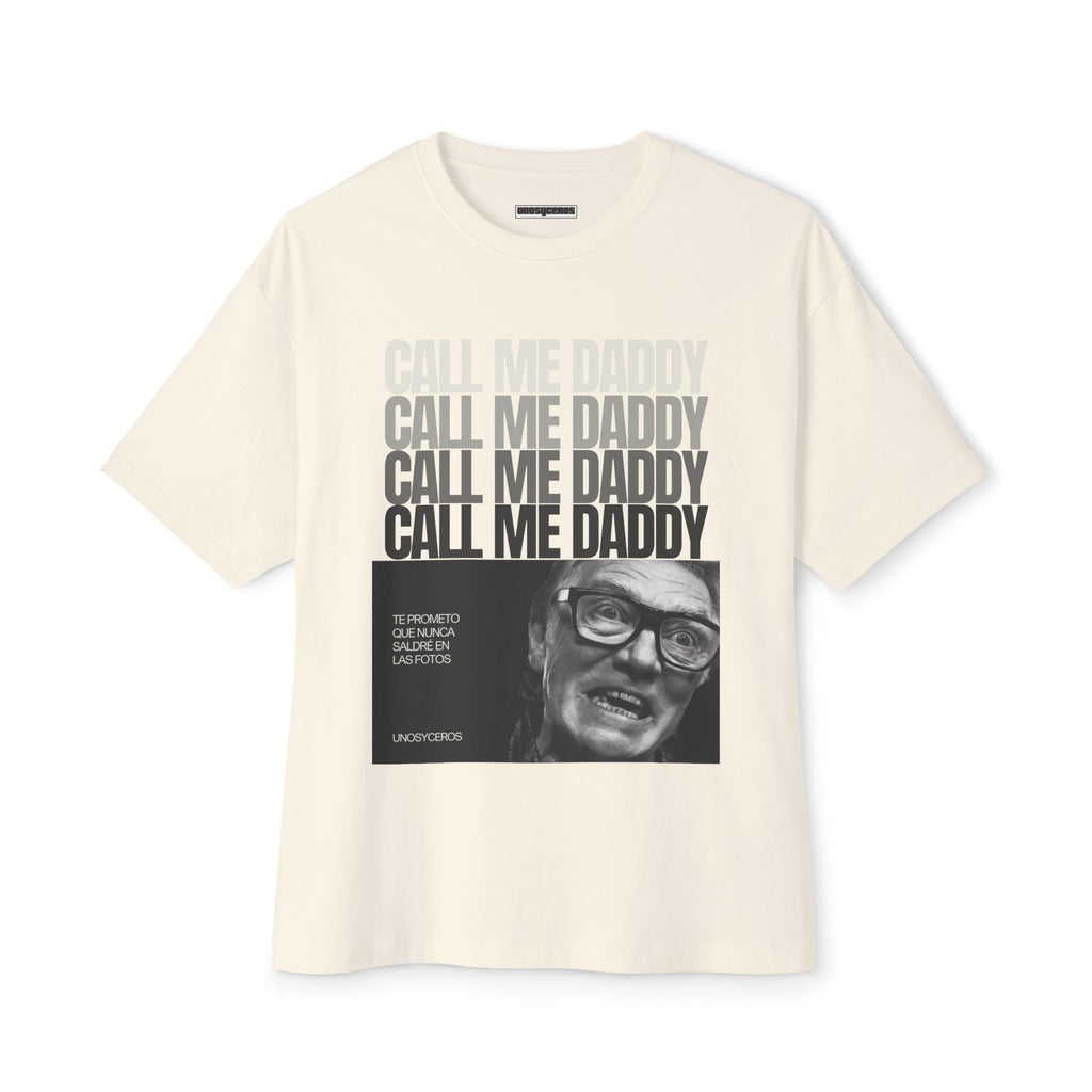Call me Daddy - Unisex Oversized Boxy Tee