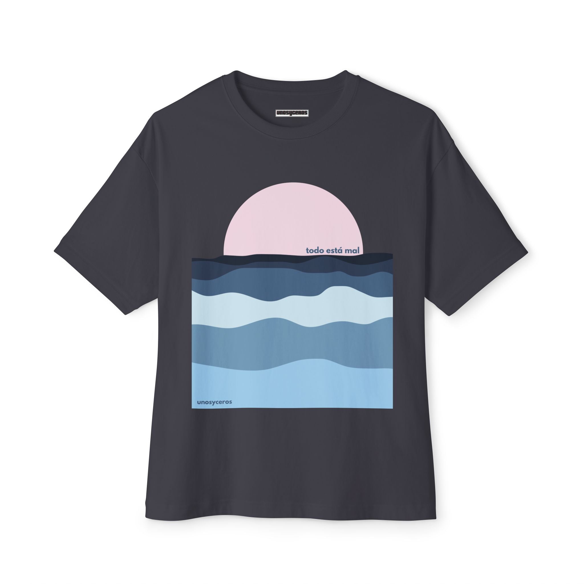 Todo está mal 1 - Unisex Oversized Boxy Tee