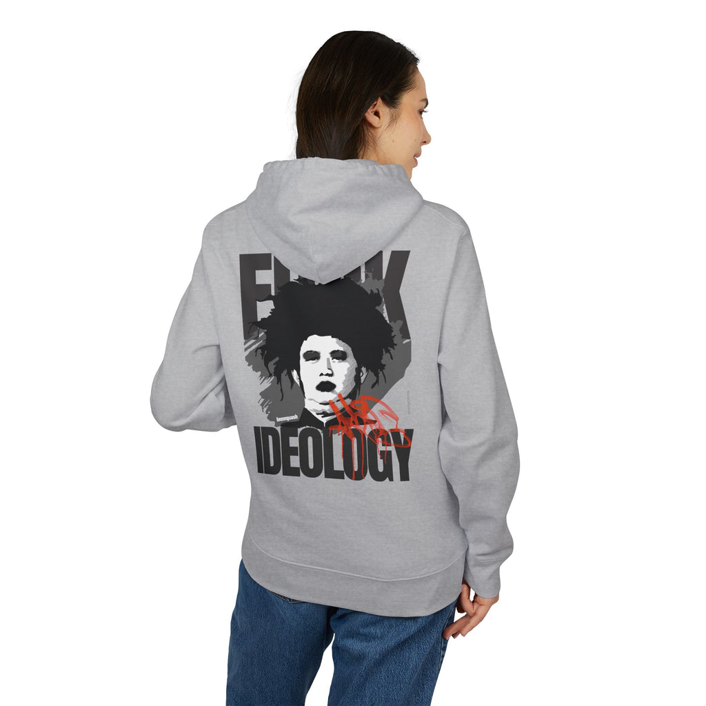 Fuck Ideology - Unisex Cruiser 2.0 Hoodie